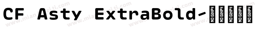 CF Asty ExtraBold字体转换